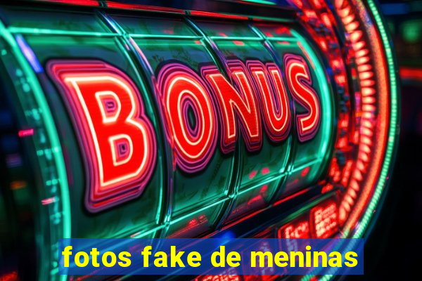 fotos fake de meninas